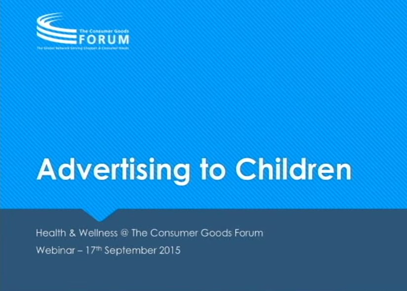 Webinar Recording: Health & Wellness : Advertising to Children Commitment