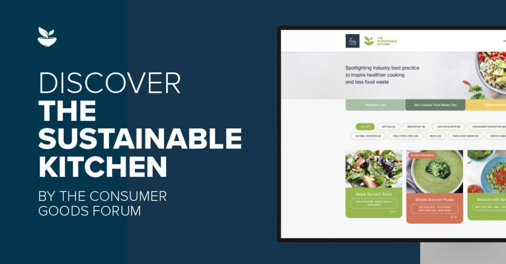 The CGF Launches ‘The Sustainable Kitchen’: An Online Hub Showcasing Industry Best Practice to Inspire Healthier Cooking and Less Food Waste